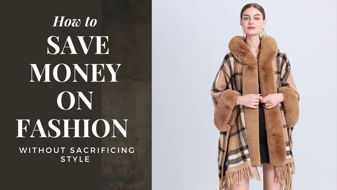 How to Save Money on Fashion Without Sacrificing Style