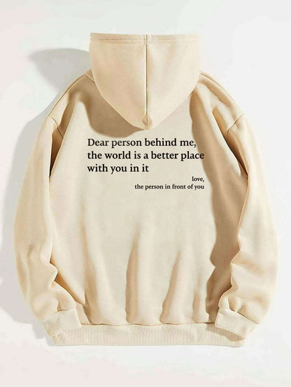 Dear Person Behind Me,the World Is A Better Place,with You In It,love,the Person In Front Of You,Women's Plush Letter Printed Kangaroo Pocket Drawstring Printed Hoodie Unisex Trendy Hoodies - Carvan Mart